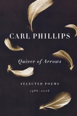 Quiver of Arrows Selected Poems, 1986-2006  9780374530785 Front Cover