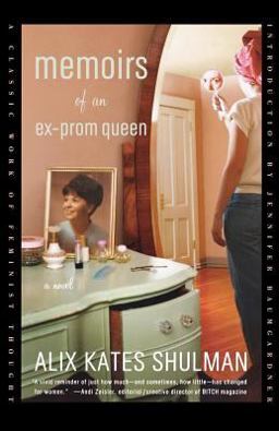 Memoirs of an Ex-Prom Queen A Novel  9780374530792 Front Cover