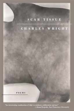 Scar Tissue Poems  9780374530839 Front Cover