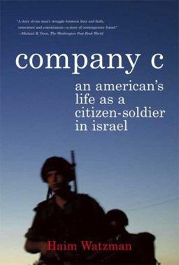 Company C An American's Life as a Citizen-Soldier in Israel  9780374530853 Front Cover