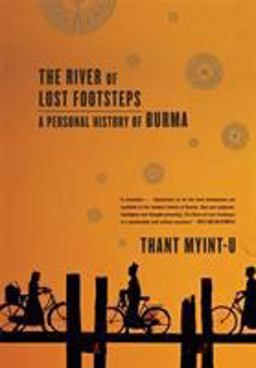 River of Lost Footsteps A Personal History of Burma  9780374531164 Front Cover
