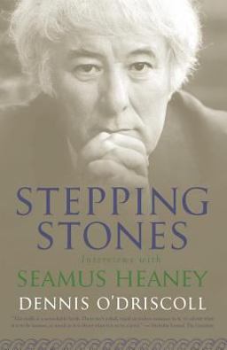 Stepping Stones Interviews with Seamus Heaney  9780374531935 Front Cover