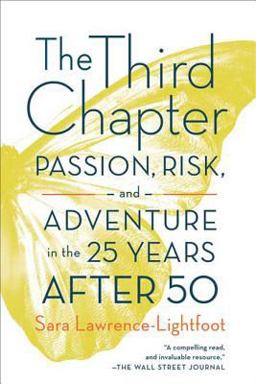 Third Chapter Passion, Risk and Adventure in the 25 Years After 50  9780374532215 Front Cover