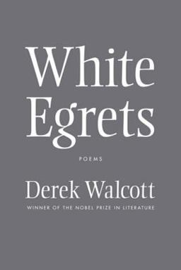 White Egrets Poems  9780374532703 Front Cover