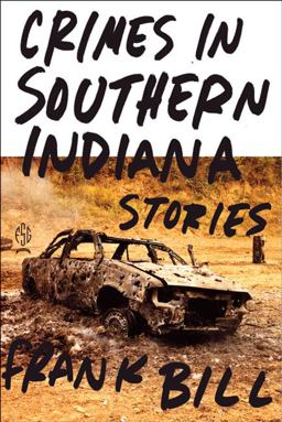 Crimes in Southern Indiana Stories  9780374532888 Front Cover