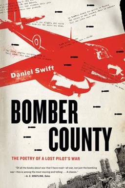 Bomber County The Poetry of a Lost Pilot's War  9780374533038 Front Cover