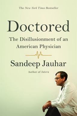 Doctored: the Disillusionment of an American Physician  9780374535339 Front Cover