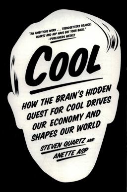Cool How the Brain's Hidden Quest for Cool Drives Our Economy and Shapes Our World  9780374535933 Front Cover