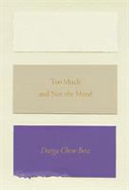 Too Much and Not the Mood Essays  9780374535957 Front Cover