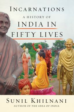 Incarnations A History of India in Fifty Lives  9780374537210 Front Cover