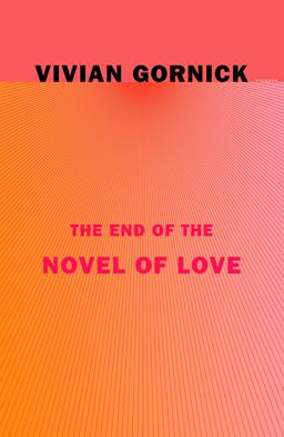 The End of the Novel of Love The End of the Novel of Love