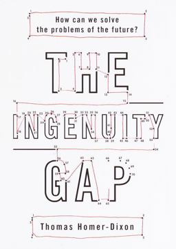Ingenuity Gap How Can We Solve the Problems of the Future?  9780375401862 Front Cover