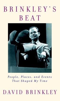 Brinkley's Beat People, Places and Events That Shaped My Time  9780375406447 Front Cover
