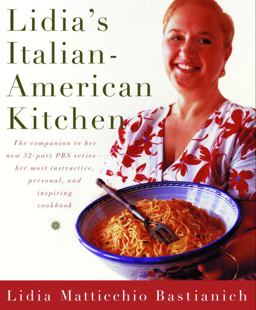 Lidia's Italian-American Kitchen A Cookbook  9780375411502 Front Cover