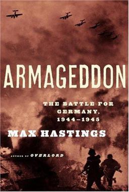 Armageddon The Battle for Germany, 1944-45  9780375414336 Front Cover