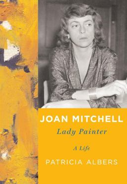 Joan Mitchell Lady Painter  9780375414374 Front Cover