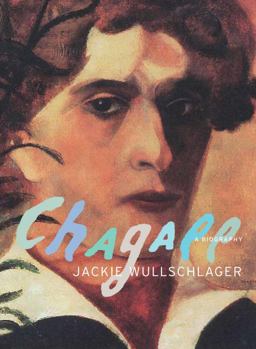 Chagall A Biography  9780375414558 Front Cover