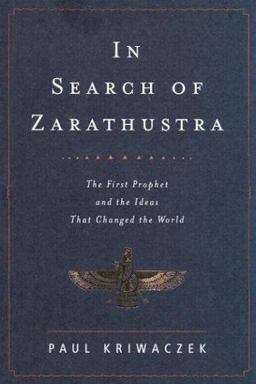 In Search of Zarathustra