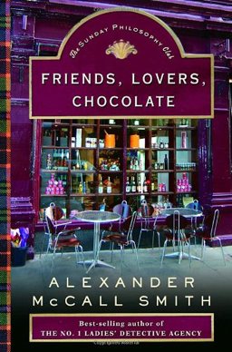 Friends, Lovers, Chocolate  9780375422997 Front Cover