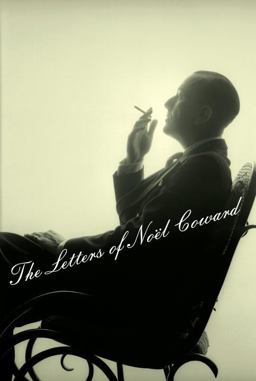 Letters of Noel Coward  9780375423031 Front Cover