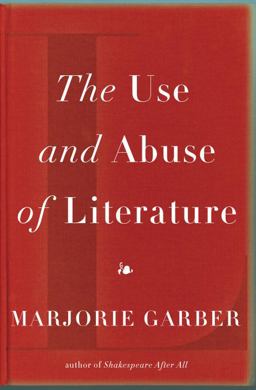 Use and Abuse of Literature  9780375424342 Front Cover