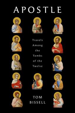 Apostle Travels among the Tombs of the Twelve  9780375424663 Front Cover