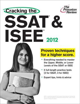 Cracking the SSAT and ISEE, 2012 Edition