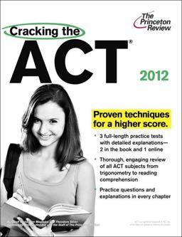 Cracking the ACT, 2012 Edition