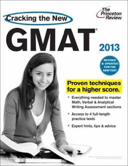Cracking the New GMAT, 2013 Edition