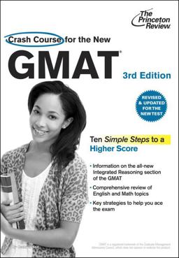 Crash Course for the New GMAT, 3rd Edition