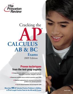 Cracking the AP Calculus AB and BC Exams 2009