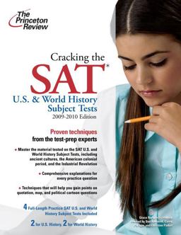 Cracking the SAT U. S. and World History Subject Tests, 2009-2010 Edition