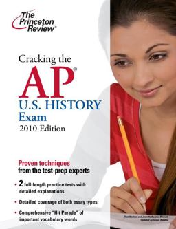 Cracking the AP U. S. History Exam 2010