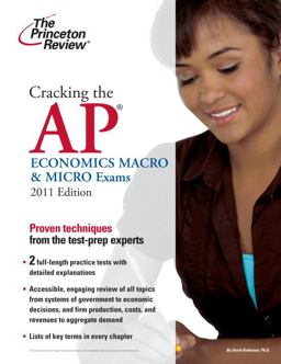 Cracking the AP Economics Macro and Micro Exams 2011