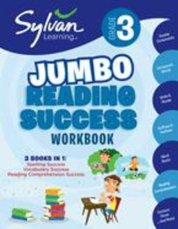 3rd Grade Jumbo Reading Success Workbook 3 Books in 1--Spelling Success, Vocabulary Success, Reading Comprehension Success; Activities, Exercises and Tips to Help Catch up, Keep up, and Get Ahead  9780375430060 Front Cover