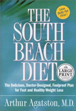 South Beach Diet : The Delicious, Doctor-Designed, Foolproof Plan for Fast and Healthy Weight Loss  9780375431944 Front Cover