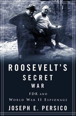 Roosevelt's Secret War FDR and World War II Espionage  9780375502460 Front Cover
