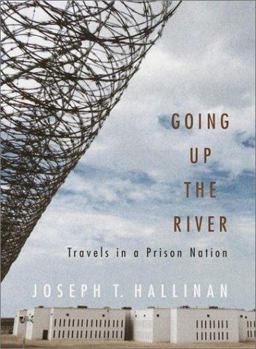 Going up the River Travels in a Prison Nation  9780375502637 Front Cover