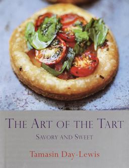 Art of the Tart Savory and Sweet  9780375504921 Front Cover