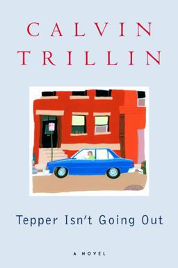 Tepper Isn't Going Out A Novel  9780375506765 Front Cover