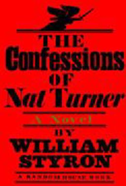 The Confessions of Nat Turner The Confessions of Nat Turner