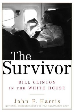 Survivor Bill Clinton in the White House  9780375508479 Front Cover
