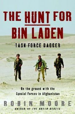 Hunt for Bin Laden Task Force Dagger: On the Ground with the Special Forces in Afghanistan  9780375508615 Front Cover
