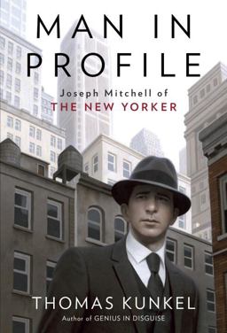 Man in Profile Joseph Mitchell of the New Yorker  9780375508905 Front Cover