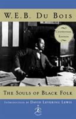 Souls of Black Folk Centennial Edition  9780375509117 Front Cover