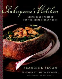 Shakespeare's Kitchen Renaissance Recipes for the Contemporary Cook  9780375509179 Front Cover