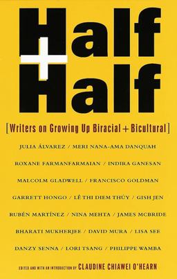 Half and Half Writers on Growing up Biracial and Bicultural  9780375700118 Front Cover