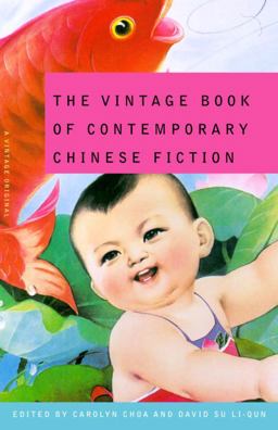 Vintage Book of Contemporary Chinese Fiction  9780375700934 Front Cover