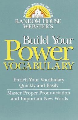 Random House Webster's Build Your Power Vocabulary