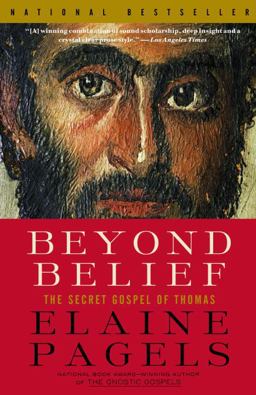 Beyond Belief The Secret Gospel of Thomas  9780375703164 Front Cover